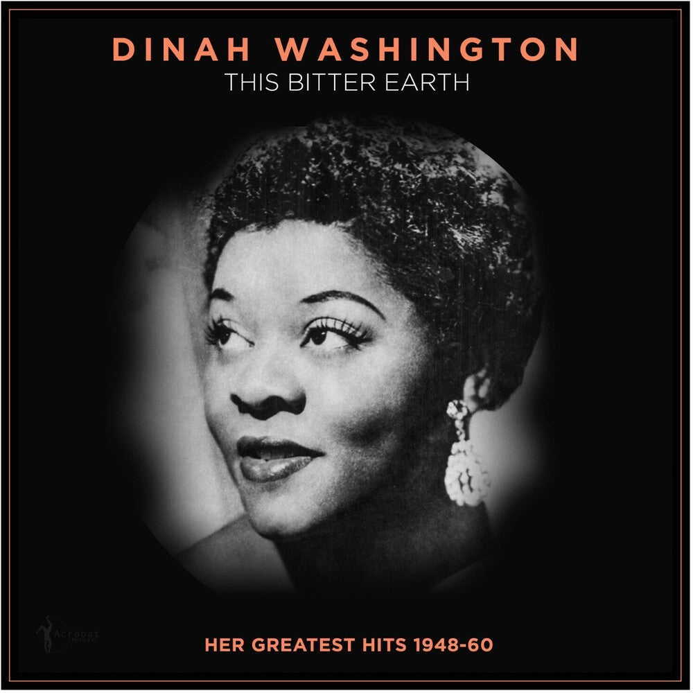 the album cover for Dinah Washington - This Bitter Earth: Her Greatest Hits 1948-60