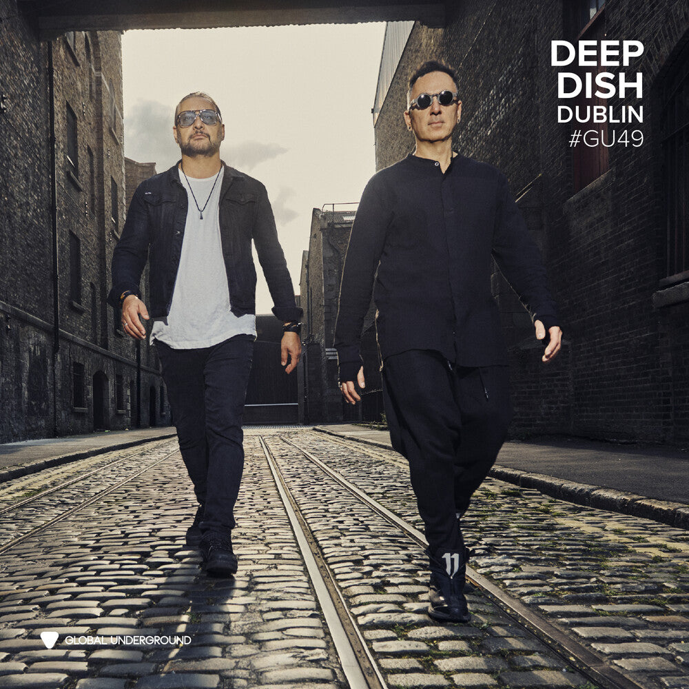 the album cover for Deep Dish - Global Underground #49: Deep Dish - Dublin