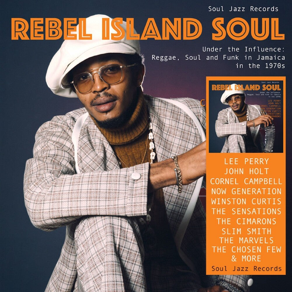 the album cover for Soul Jazz Records Presents - Rebel Island Soul - Under The Influence: Reggae