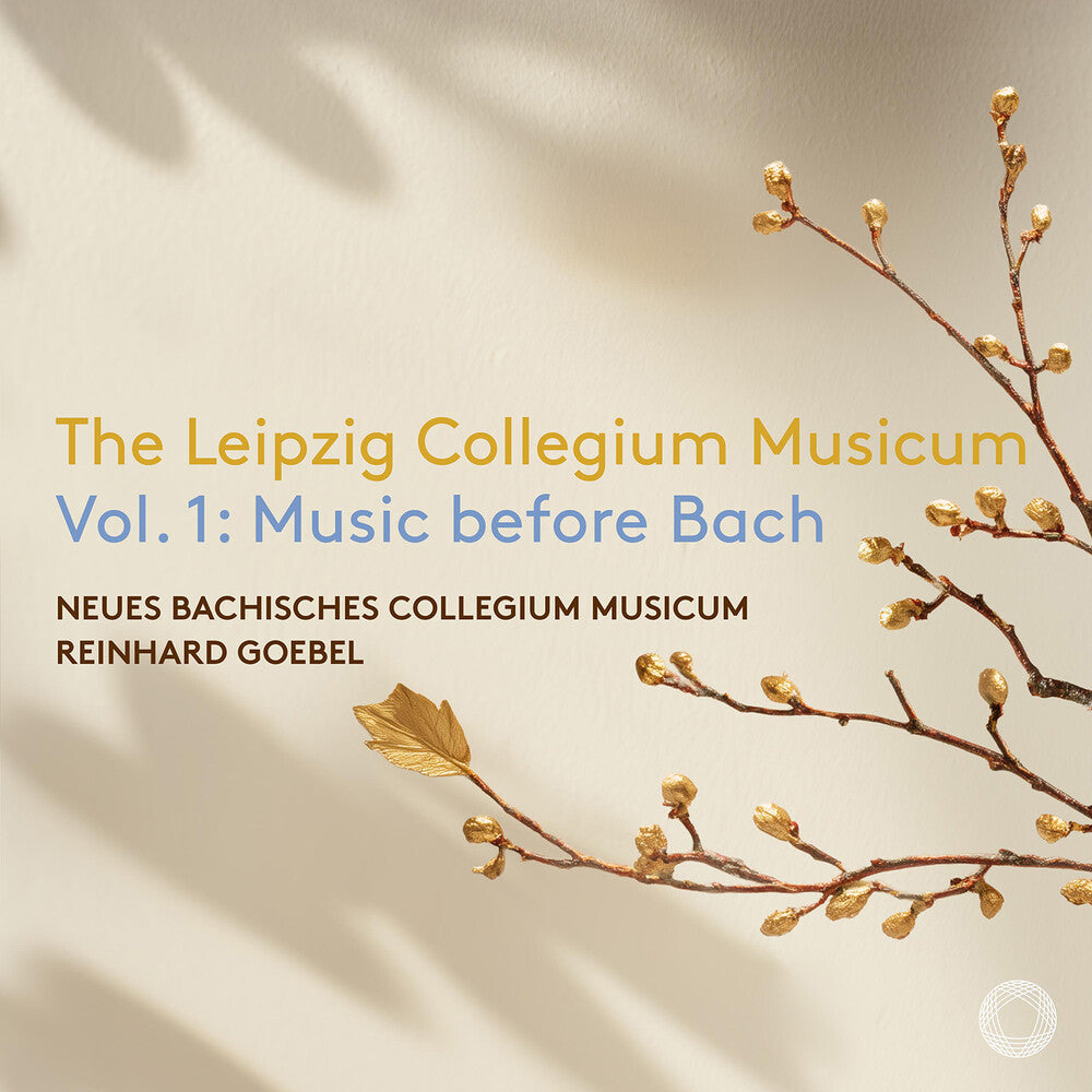 the album cover for Neues Bachisches Collegium Musicum - Leipzig Collegium Musicum Vol. 1 Music Before Bach