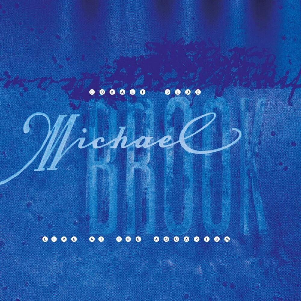 the album cover for Michael Brook - Cobalt Blue & Live At The Aquarium