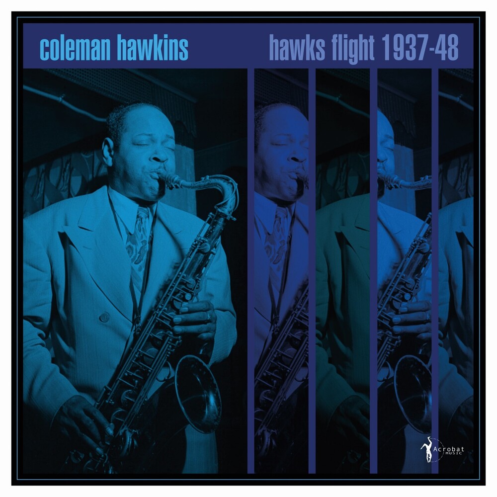 the album cover for Coleman Hawkins - Hawk's Flight: 1937-48