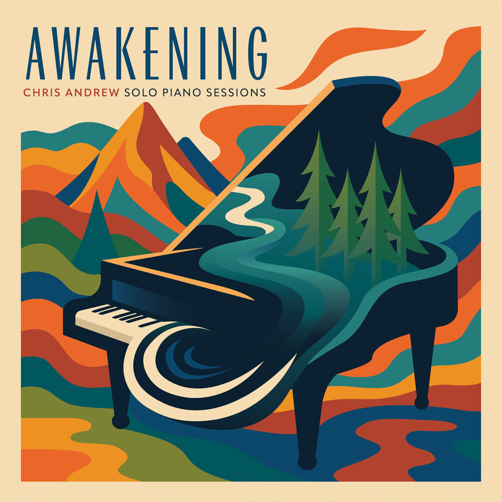 the album cover for Chris Andrew - Awakening Solo Piano Sessions (Can)