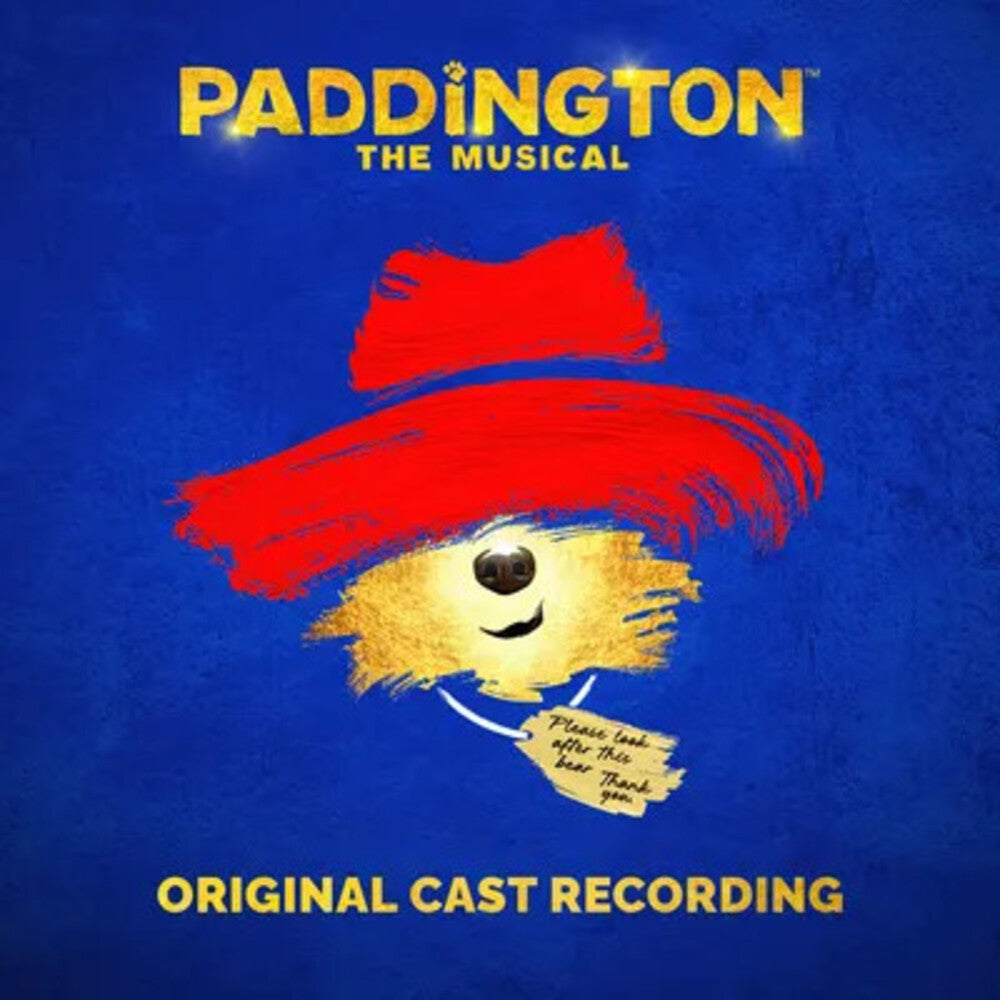 the album cover for Paddington the Musical - Paddington: the Musical: the Original Cast Recording