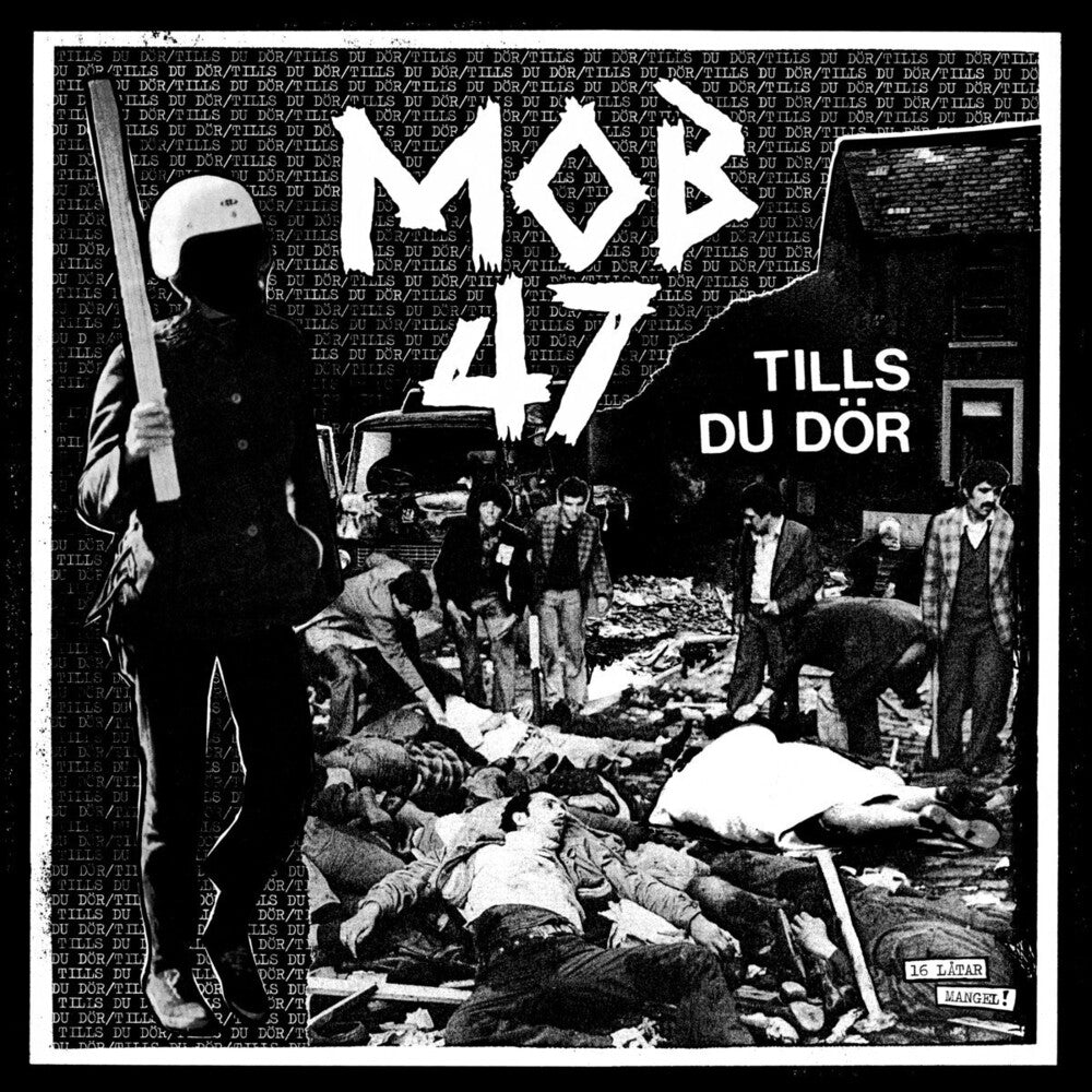 the album cover for Mob 47 - Tills Du Dor
