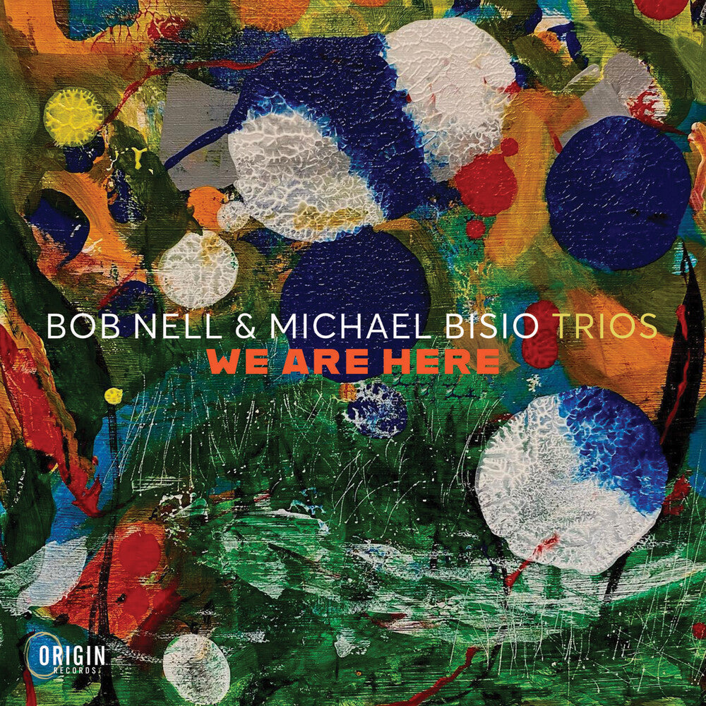 the album cover for Bob Nell / Bisio,Michael - Trios: We Are Here