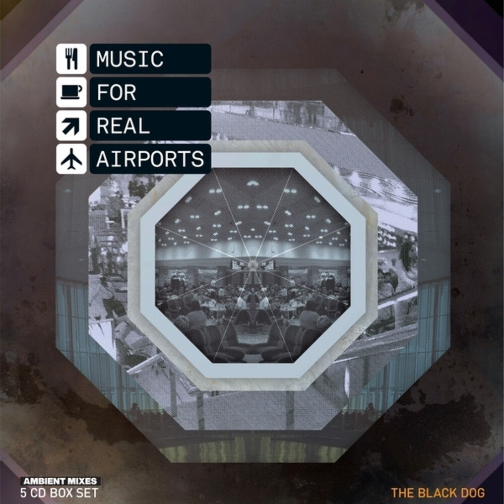 the album cover for Black Dog - Music for Real Airports (5cd)