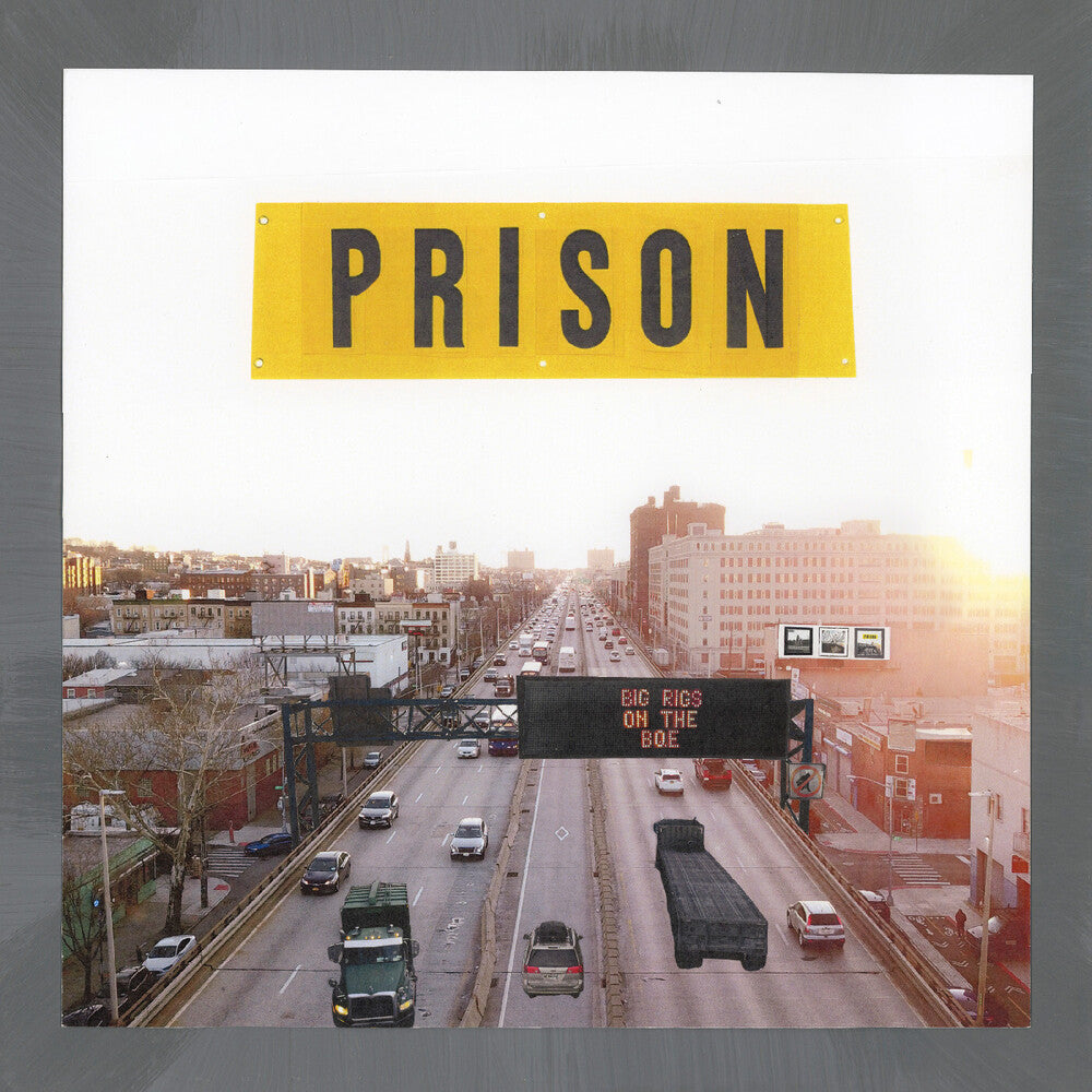 the album cover for Prison - Big Rigs On The Bqe