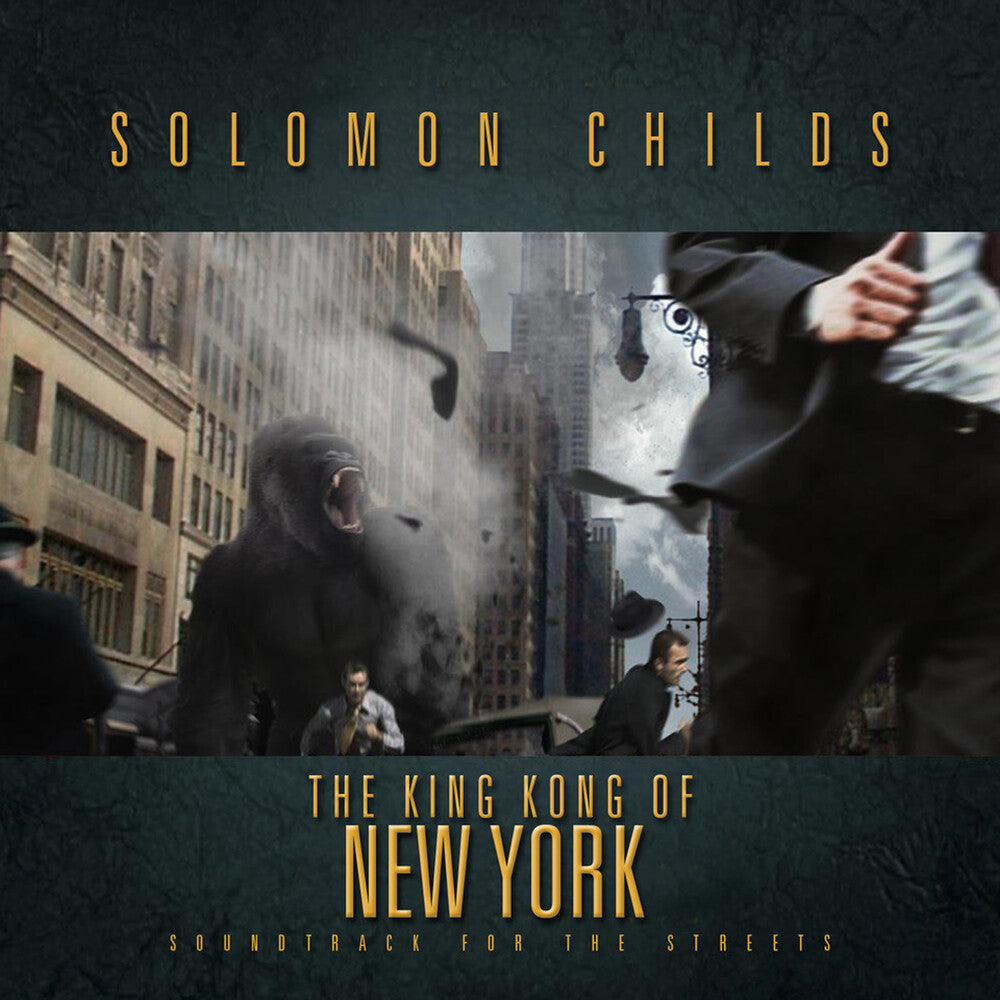 the album cover for Solomon Childs - King Kong Of New York