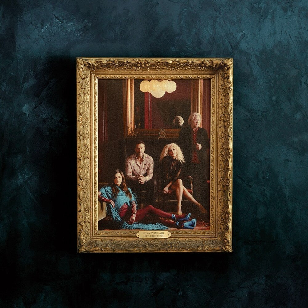the album cover for Little Big Town - It's a Dying Art