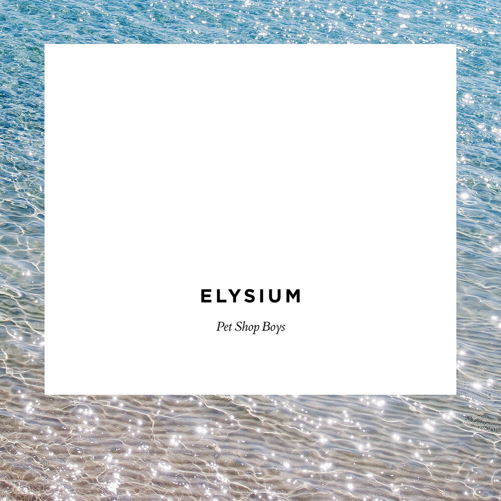the album cover for Pet Shop Boys - Elysium (2017 Remaster)