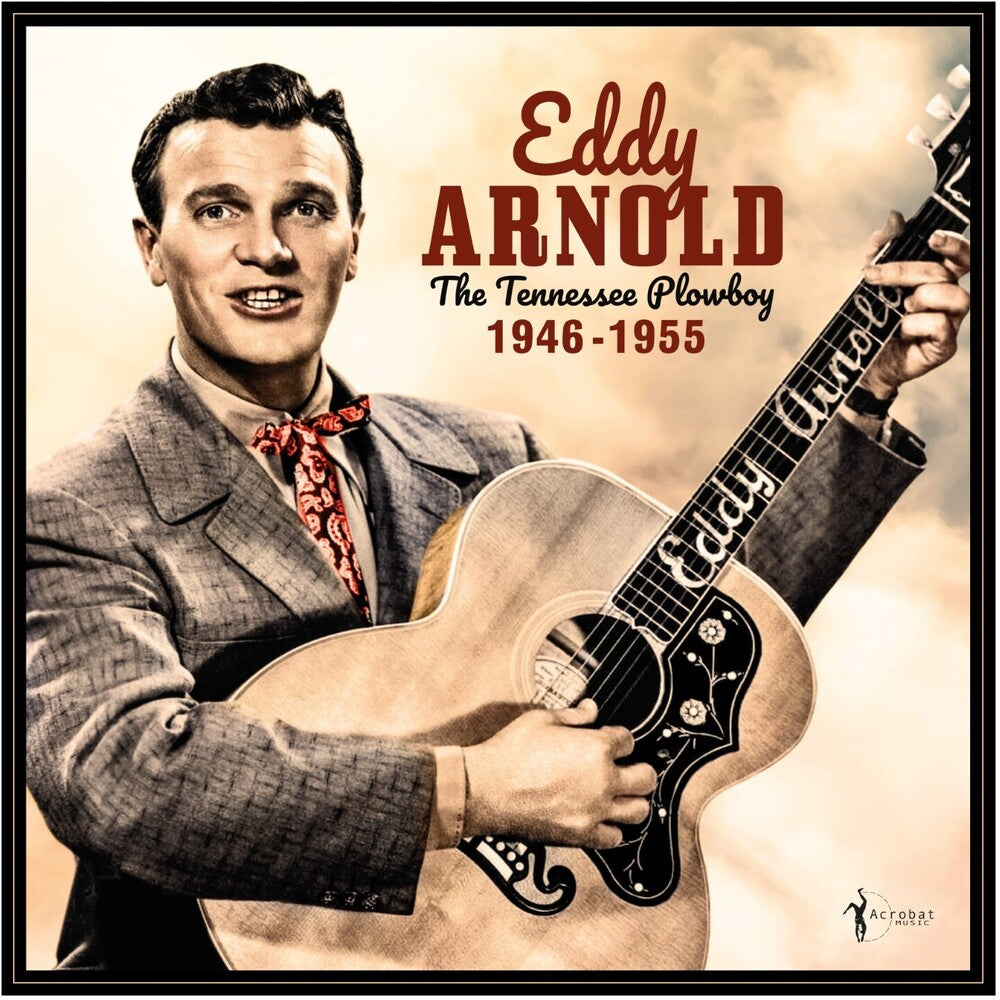 the album cover for Eddy Arnold - Tennessee Plowboy: 1946-55