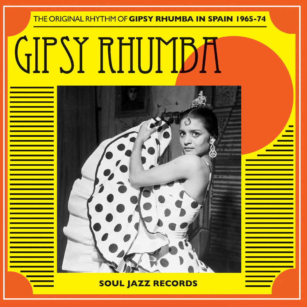 the album cover for Soul Jazz Records Presents - Gipsy Rhumba: the Original Rhythm of Gipsy Rhumba in Spain 1965-74
