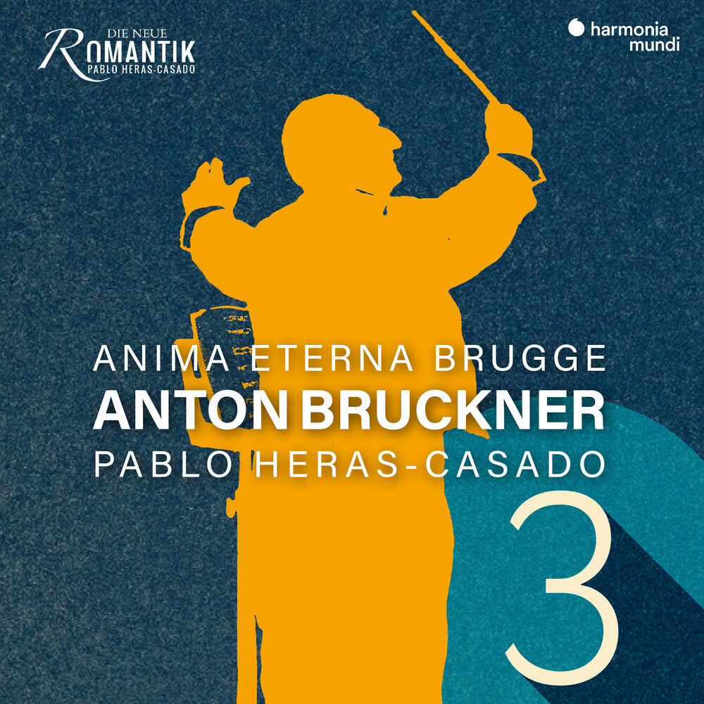 the album cover for Anima Eterna / Heras-Pablo Casado - Bruckner: Symphony No. 3 Wagner Symphony