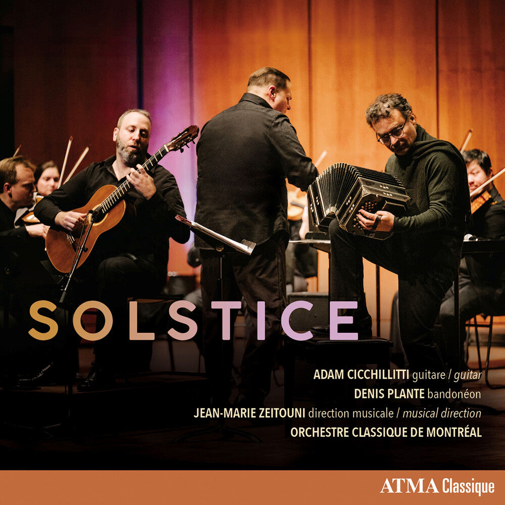 the album cover for Adam Cicchillitti / Denis Plante / Orchestre Classique De Montreal / Jean-marie Zeitouni - Solstice