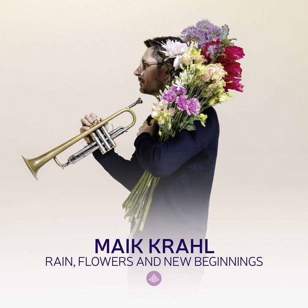 the album cover for Maik Krahl - Rain Flowers & New Beginnings