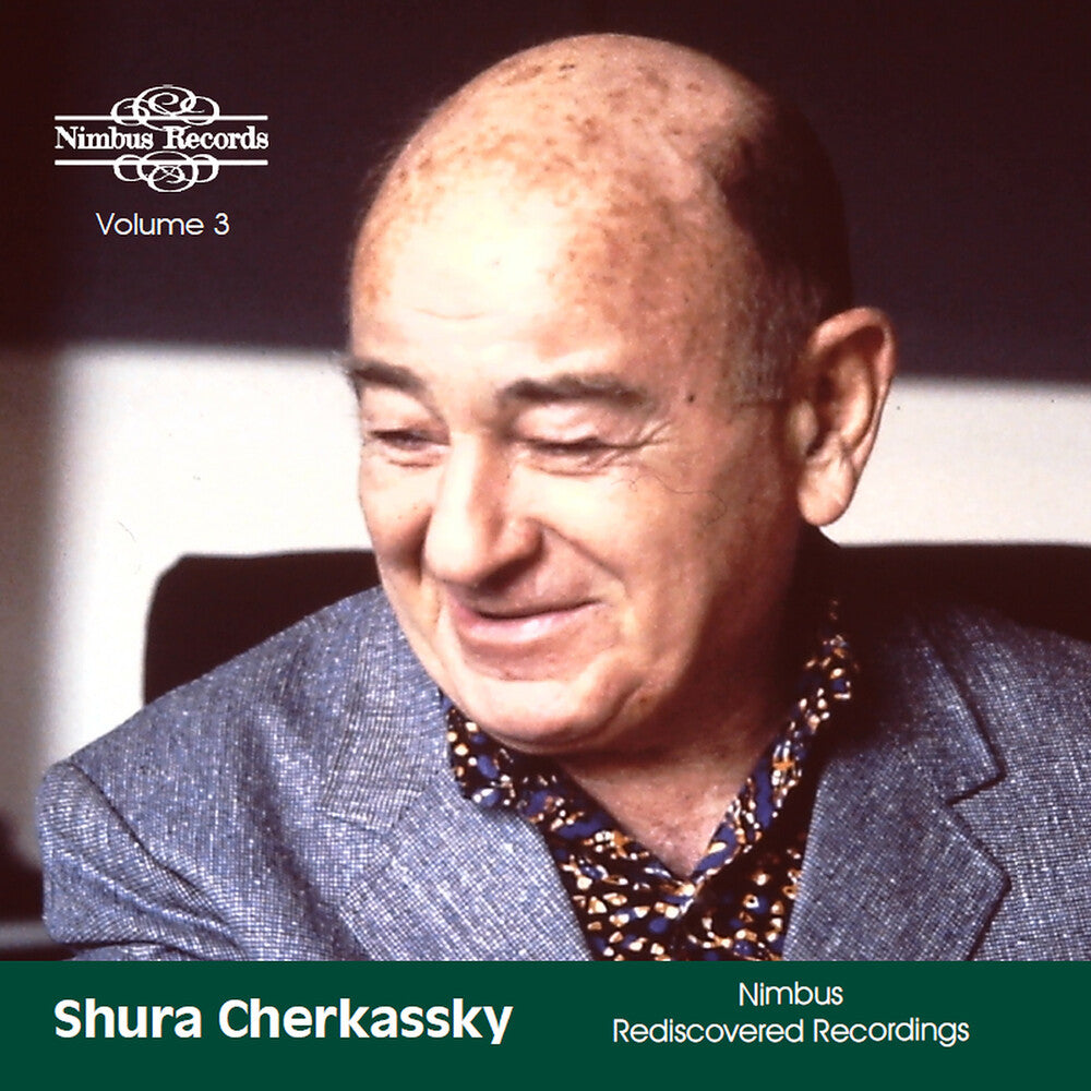 the album cover for SHURA CHERKASSKY - Shura Cherkassky - Nimbus Rediscovered Recordings