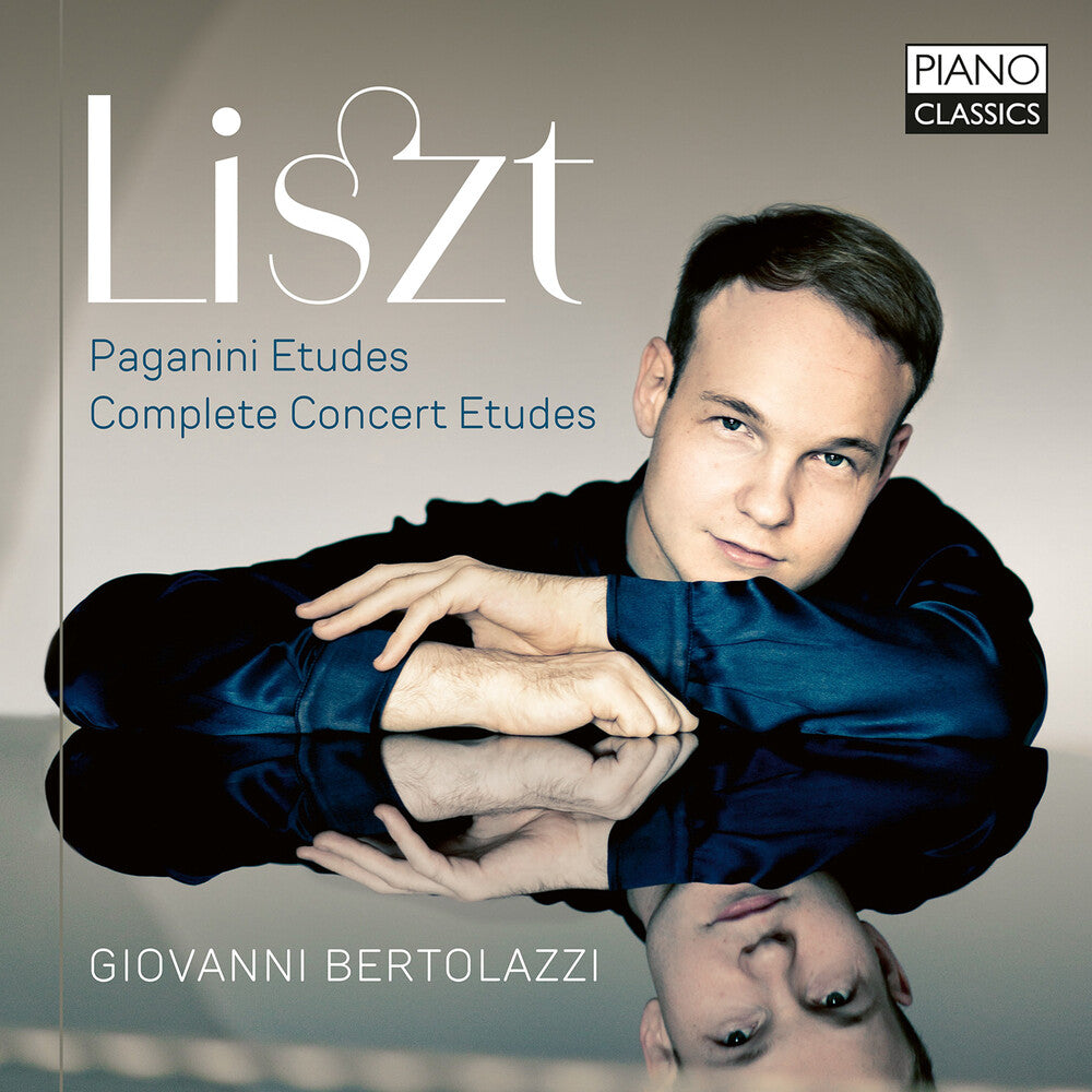 the album cover for Giovanni Bertolazzi - Liszt: Paganini Etudes Concert Etudes Ab Irato