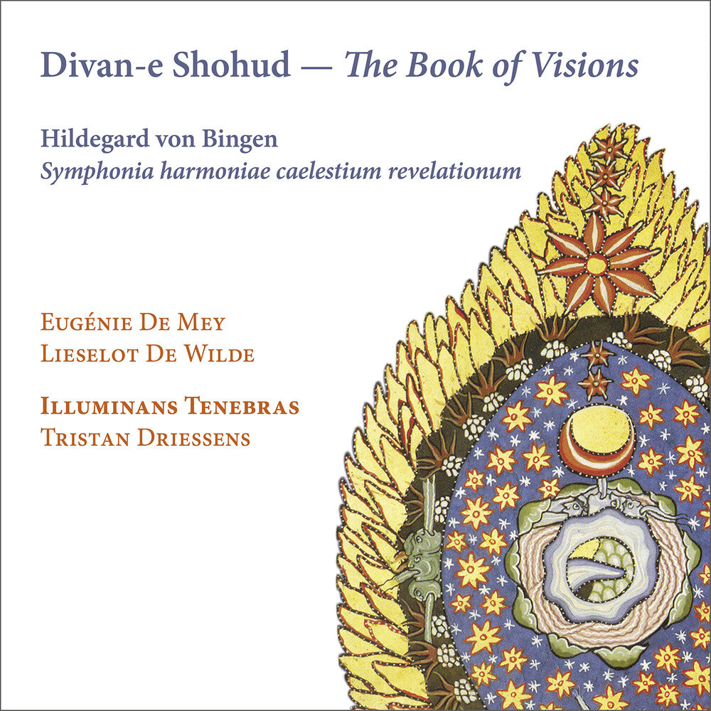 the album cover for Lieselot De Wilde - Hildegard Von Bingen: Divan-E Shohud - Book Of