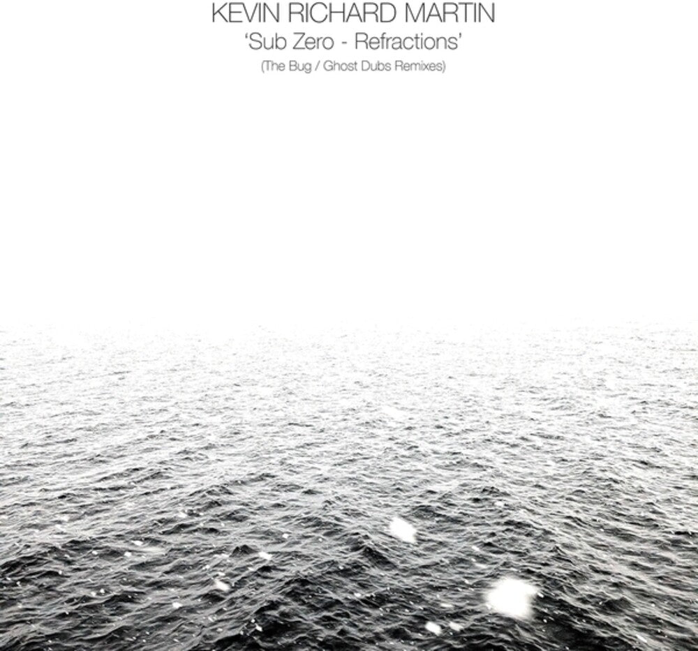 the album cover for Martin, Kevin Richard - Sub Zero: Refractions (The Bug/Ghost Dubs Remixes)