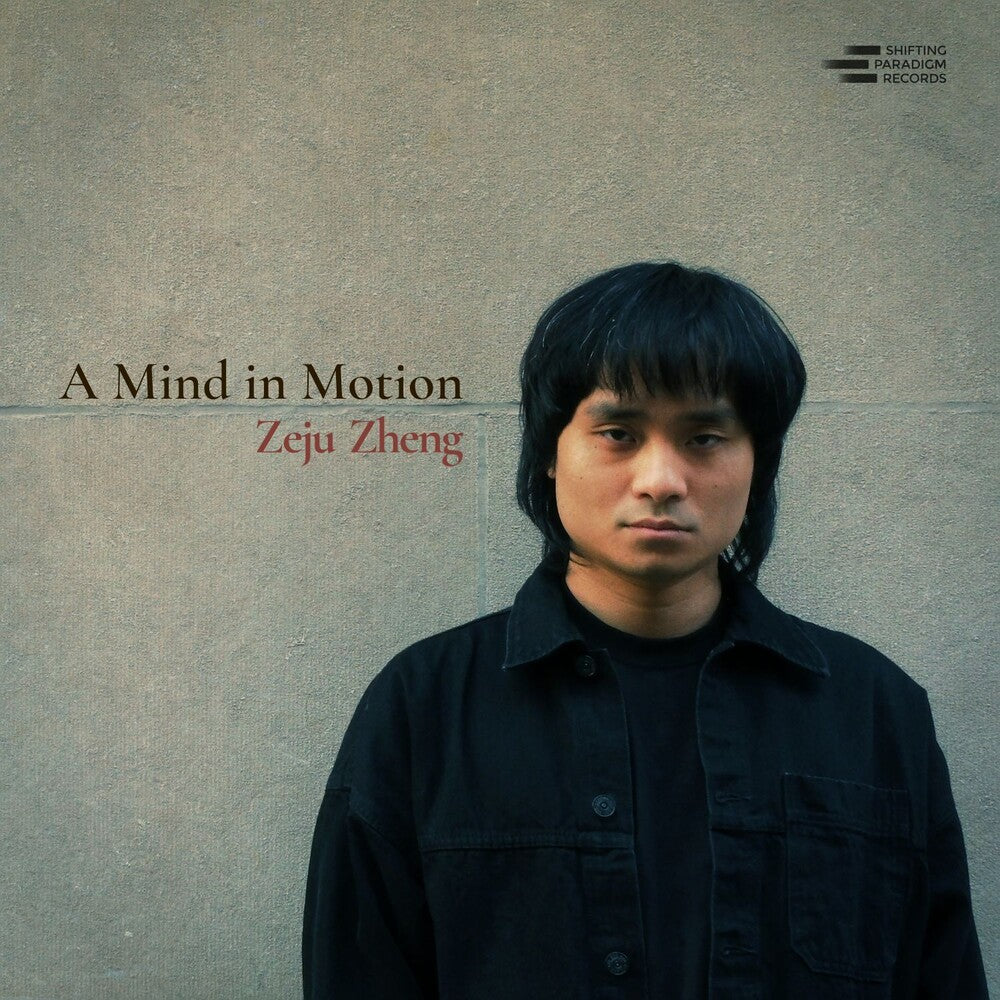 the album cover for Zheng, Zeju - A Mind in Motion