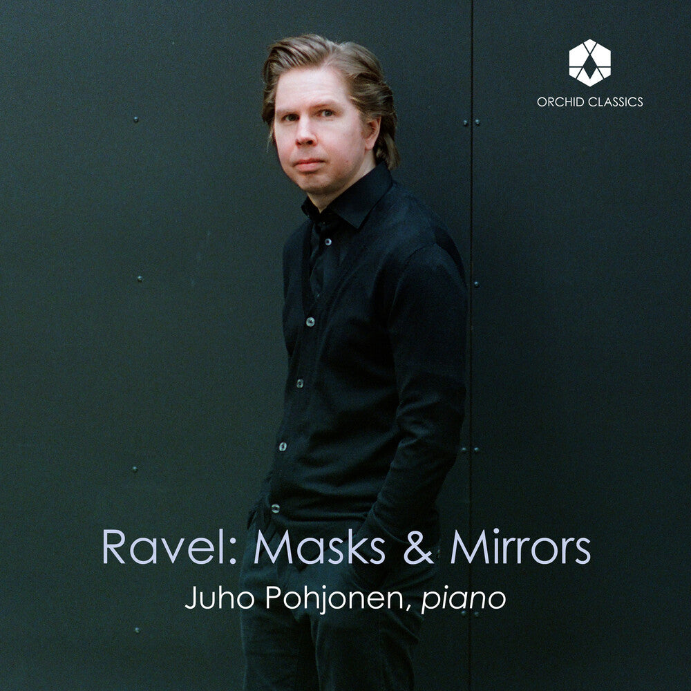 the album cover for Joho Pohjonen - Ravel: Masks & Mirrors