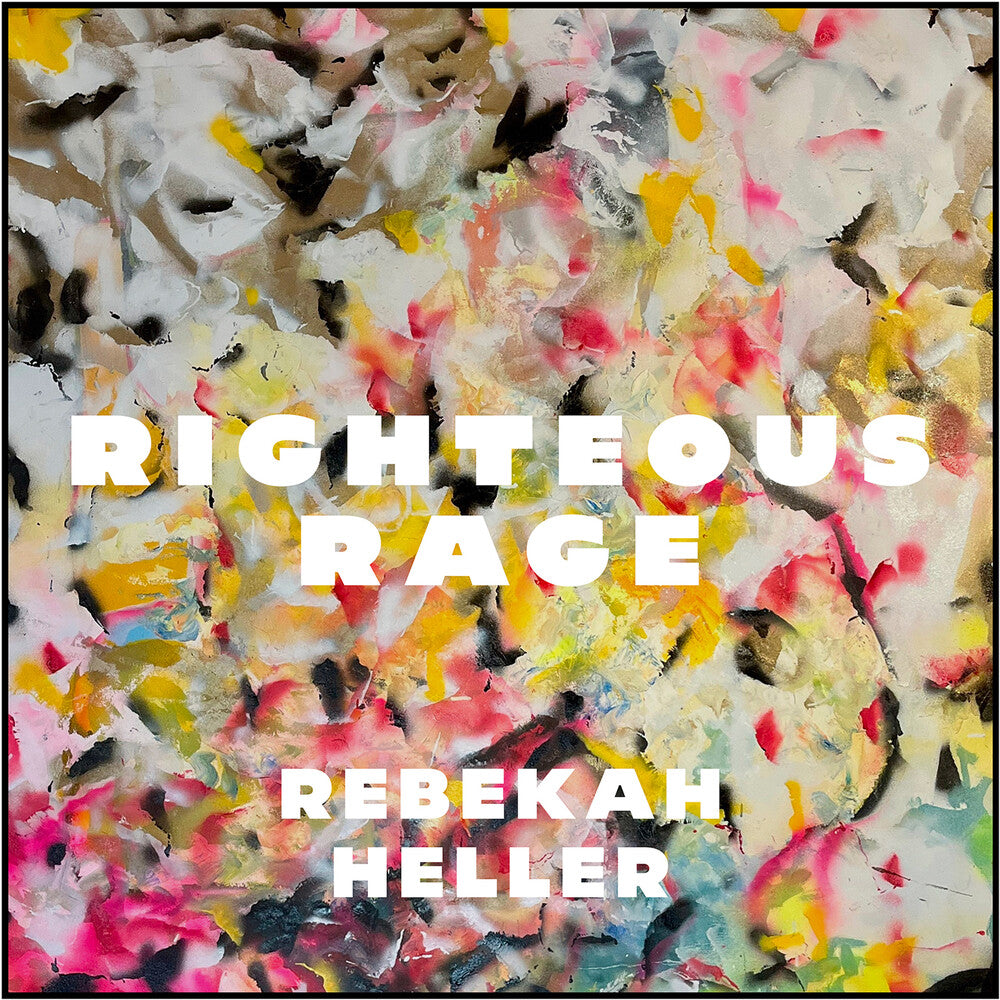 the album cover for Rebekah Heller - Righteous Rage