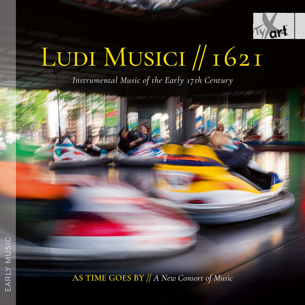 the album cover for As Time Goes By - A New Consort Of Music - Ludi Musici - 1621 - Instrumental Music Of The