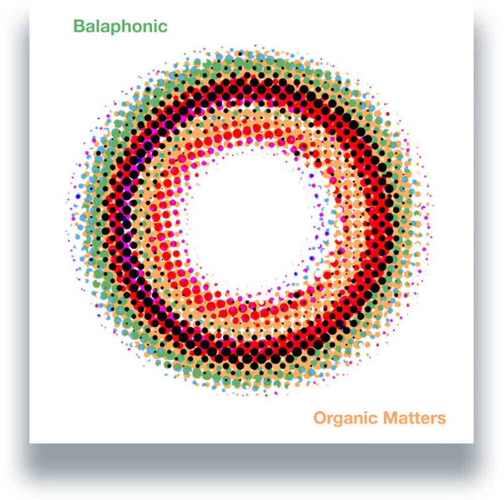 the album cover for Balaphonic - Oragnic Matters