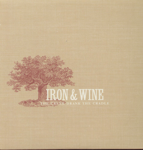 the album cover for Iron And Wine - Creek Drank the Cradle