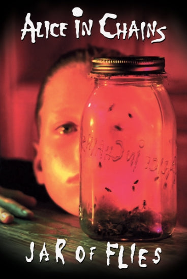 Alice In Chains Jar of Flies Poster