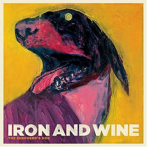 the album cover for Iron And Wine - The Shepherd's Dog