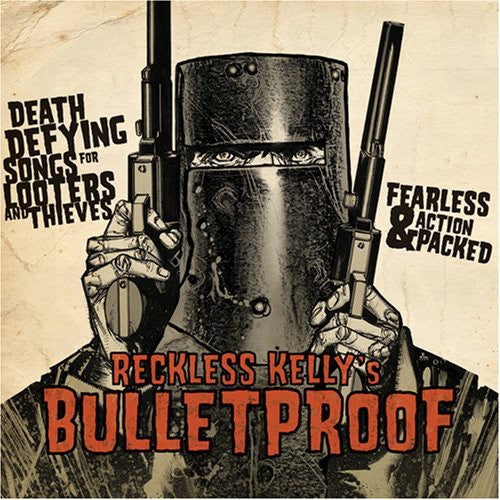 the album cover for Reckless Kelly - Bulletproof