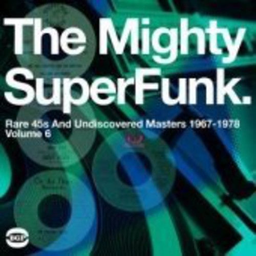 the album cover for Super Funk - The Mighty Super Funk: Rare 45s and Undiscovered Masters 1967-1978