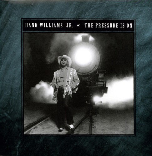 the album cover for Hank Williams Jr. - The Pressure Is On