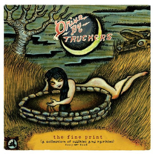 the album cover for Drive-By Truckers - Fine Print [A Collection Of Oddities and Rarities 2003-2008]