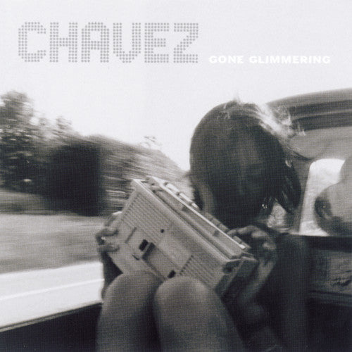 the album cover for Chavez - Gone Glimmering [Download Included]