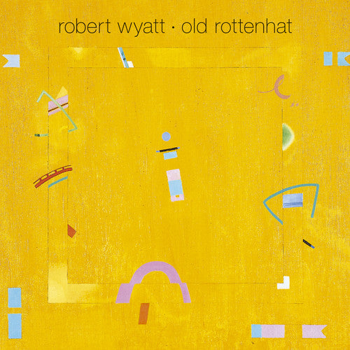 the album cover for Robert Wyatt - Old Rottenhat [With CD] [Reissue] [Limited Edition]