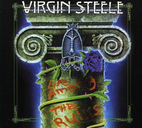the album cover for Virgin Steele - Life Among The Ruins (Re-Release)