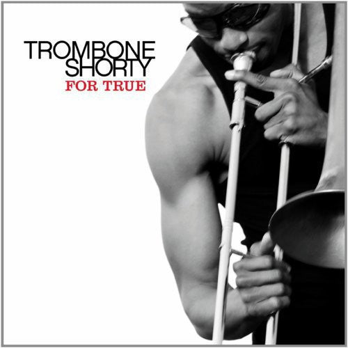the album cover for Trombone Shorty - For True