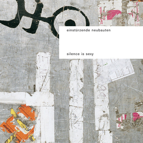 the album cover for Einsturzende Neubauten - Silence Is Sexy