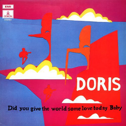 the album cover for Doris - Did You Give the World Some Love Today Baby
