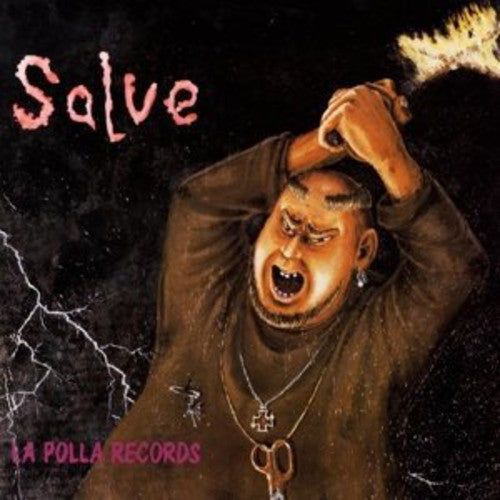 the album cover for La Polla Records - Salve [180 Gram]