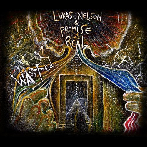 the album cover for Lukas Nelson & Promise Of The Real - Wasted