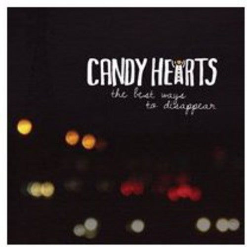 the album cover for Candy Hearts - Best Way to Disappear