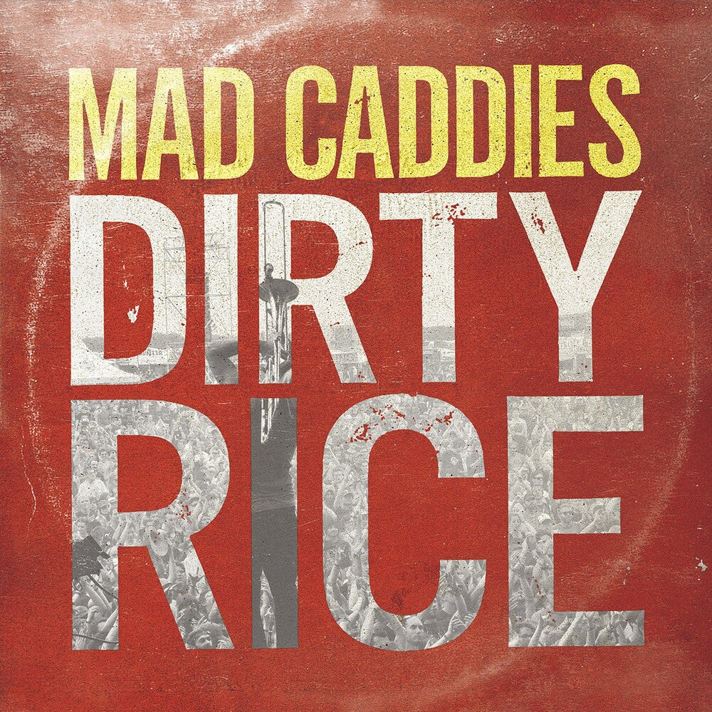 the album cover for Mad Caddies - Dirty Rice [Vinyl]