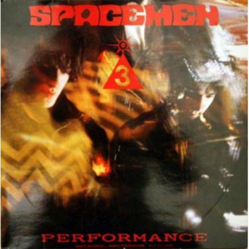 the album cover for Spacemen 3 - Performance