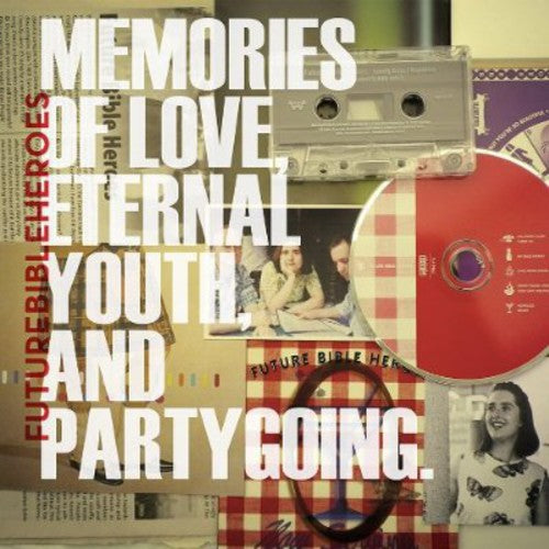 the album cover for Future Bible Heroes - Memories Of Love Eternal Youth & Partygoing [Download Included]