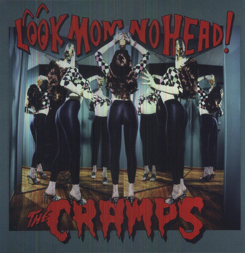 the album cover for The Cramps - Look Mom No Head! [Import]
