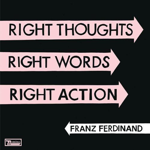 the album cover for Franz Ferdinand - Right Thoughts, Right Words, Right Action [Vinyl]